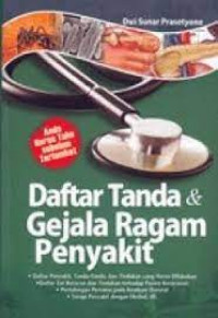 Daftar Tanda dan Gejala Ragam Penyakit