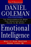 Emotional Intelligence : Why it Can Matter More Than IQ