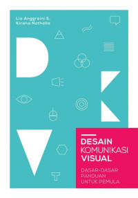 Desain Komunikasi Visual : Dasar-Dasar Panduan Untuk Pemula