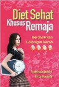 Diet Sehat Khusus Remaja : Berdasarkan Golongan Darah A, B, AB, O