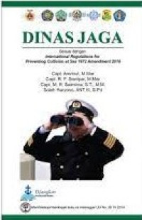 Dinas Jaga : Sesuai dengan International Regulations for Preventing Collision at Sea 1972 Amandment 2016 untuk Jurusan Nautika