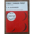 First Things First Students' Book : An Integrated Course for Beginners