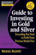 Guide to Investing in Gold & Silver : Lindungi Masa Depan Keuangan Anda