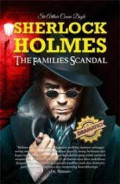 Sherlock Holmes : The Families Scandal