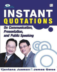 Instant Quotations On Communication Presentation and Public Speaking