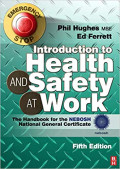 Introduction to Health and Safety at Work : The Handbook for the NEBOSH National General Certificate