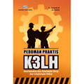 Pedoman Praktis K3LH (Keselamatan dan Kesehatan Kerja dan Lingkungan Hidup)