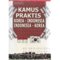 Kamus Praktis Korea - Indonesia Indonesia - Korea