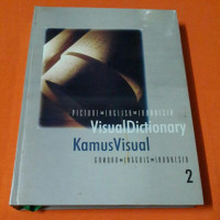 Visual Dictionary (Kamus Visual) : Picture - English - Indonesia (Gambar - Inggris - Indonesia)