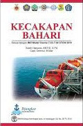 Kecakapan Bahari : Sesuai dengan IMO Model Course 7.03-7.04 STCW 2010