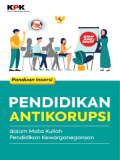 Panduan Insersi Pendidikan Antikorupsi dalam Mata Kuliah Pendidikan Kewarganegaraan