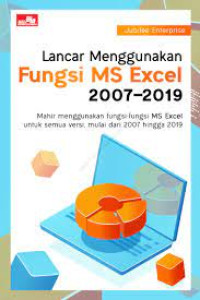 Lancar Menggunakan Fungsi Ms Excel 2007-2019