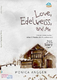 Love, Edelweiss, and Me