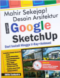 Mahir Sekejap! Desain Arsitektur dengan Google SketchUp