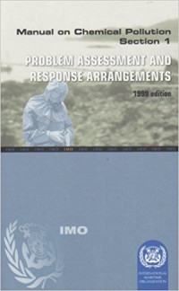 Manual on Chemical Pollution Section 1 : Problem Assessment and Response Arrangements