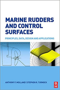 Marine Rudders and Control Surfaces : Principles, Data, Design and Applications