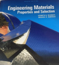 Engineering Materials : Properties and Selection