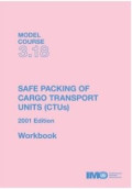 Model Course 3.18 : Safe Packing of Cargo Transport Units (CTUs) 2001 Edition workbook