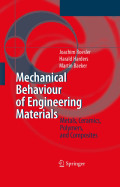Mechanical Behaviour of Engineering Materials : Metals, Ceramics, Polymers, and Composites