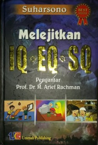 Melejitkan IQ, EQ, SQ