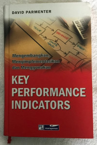 Mengembangkan, Mengimplementasikan dan Menggunakan : Key Performance Indicators