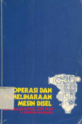 Operasi dan Pemeliharaan Mesin Disel : Konstruksi, Operasi, Pemeliharaan dan Perbaikan Mesin Disel