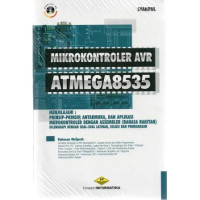 Mikrokontroler AVR ATmega8535 : Menjelajahi Prinsip-prinsip, Antarmuka, dan Aplikasi Mikrokontroler dengan Assembler (Bahasa Rakitan)