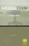 MODU Code : Code for the Construction and Equipment of Mobile Offshore Drilling Units, Consolidated Edition 2001