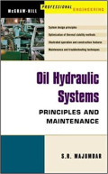 Oil Hydraulic Systems : Principles and Maintenance