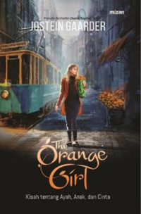 The Orange Girl : Kisah Tentang Ayah, Anak, dan Cinta