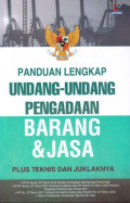 Panduan Lengkap Undang-Undang Pengadaan Barang & Jasa