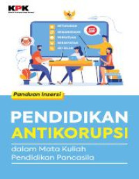 Panduan Insersi Pendidikan Antikorupsi dalam Mata Kuliah Pendidikan Pancasila