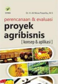 Perencanaan & Evaluasi Proyek Agribisnis : Konsep & Aplikasi