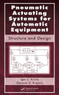 Pneumatic Actuating Systems for Automatic Equipment : Sructure and Design