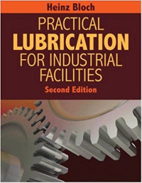 Practical Lubrication for Industrial Facilities