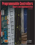 Programmable Controllers Theory and Implementation