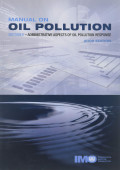 Manual on Oil Pollution : Section V - Administrative Aspects of Oil Pollution Response