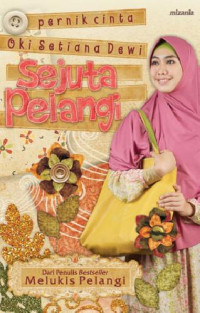 Sejuta Pelangi : Pernik Cinta Oki Setiana Dewi