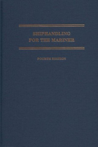 Shiphandling for the Mariner