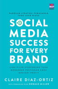 Social Media Success For Every Brand : Lima Pilar Storybrand yang Mengubah Postingan Anda Menjadi Profit