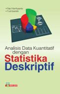 Analisis Data Kuantitatif dengan Statistika Deskriptif