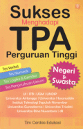 Sukses Menghadapi TPA Perguruan Tinggi : Negeri & Swasta