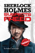 Sherlock Holmes : Suspects Freed