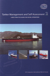 Tanker Management and Self Assessment 2 : A Best-Practice Guide for Vessel Operators