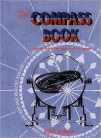 The Compass Book : Maintain, Repair and Adjust your own Compass