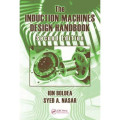 The Induction Machines Design Handbook, Second Edition