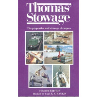 Thomas' Stowage : The Properties and Stowage of Cargoes, Fourth Edition