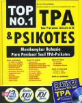 Top No.1 TPA Tes Potensi Akademik & Psikotes : Membongkar Rahasia Para Pembuat Soal TPA-Psikotes