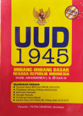 UUD 1945 : Undang-Undang Dasar Negara Republik Indonesia Hasil Amandemen I, II, III dan IV