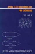 Reed's Marine Engineering Series Vol.6 : Basic Electrotechnology for Engineers